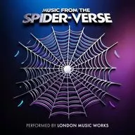 LONDON MUSIC WORKS / MUSIC FROM THE SPIDER-VERSE