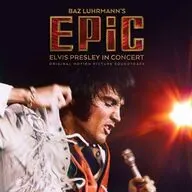 「EPiC/エピック エルヴィス・プレスリー・イン・コンサート」 オリジナル・サウンドトラック