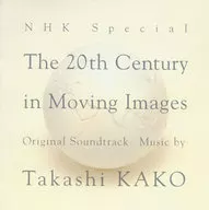 NHK Special "The Century of Pictures" Original Original Soundtrack