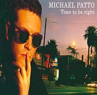 Michael Pato / Time to Be Right (obsolete)