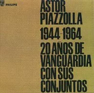 阿斯托尔·皮亚佐拉/摩登探戈20年