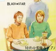 BLACK★STAR / 10月の雪降るピアノ