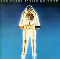 Weather Report / I Sing the Body Electric (Obsolete)
