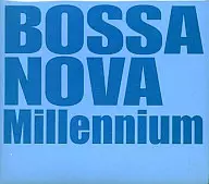 Bossa Nova Millennium