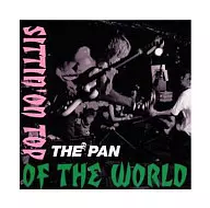 THE PAN/SITTIN’ON TOP OF THE WORLD