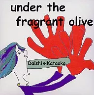 片岡大志 / under the fragrant olive