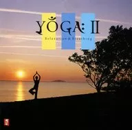 Healing / YOGAII : Relaxation & Breathing