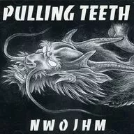 PULLING TEETH / NWOJHM