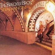 ブレッカー・ブラザーズ / ストラップハンギン