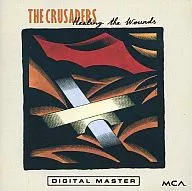 クルセイダーズ / ヒーリング・ザ・ウーンズ