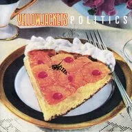 イエロージャケッツ     / ポリティックス