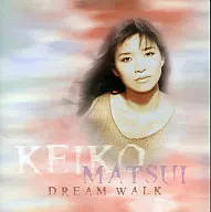 Keiko Matsui / Dream Walk