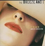 STANLEY BLACK AND HIS ORCHESTRA / THE BREEZE AND I