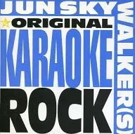 Jun Sky Walkers / Original Karaoke (ROCK)