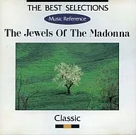 THE BEST SELECTIONS-マドンナの宝石・クラシック-