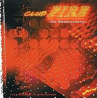 CLUB FIRE-1st Anniversary-