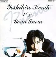 Yoshihiro kondoh / Itto Serenade : The World of Inoue Yosui