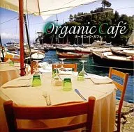 オーガニック・カフェ-極上イタリアン・カフェへようこそ
