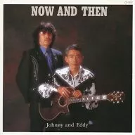 乔尼三田和埃迪村田/NOW AND THEN