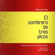 Hiroshi Hoshina, Toshiro Ozawa, Kanagawa University Brass Band / ballet "Triangle Hat"