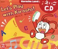 Korasho Land えいごCD Let’s Play with Korasho! えいごであそぼう!