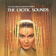 Martin Denny / Berry Best of Martin Denny Exotic Sounds