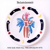 The Latin Carnival ブラジル名曲名演集 (8)
