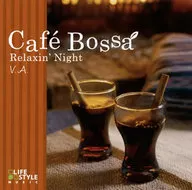 Omnibus / Cafe Bossa ~ Relaxin Night