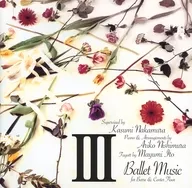 III Ballet Music for Barre & Center Floor