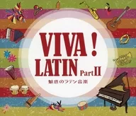 VIVA! LATIN Part II 魅惑のラテン音楽(SHM-CD)