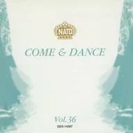 COME & DANCE Vol.36