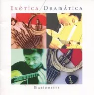 Marionette / エグゾチカ Dora Maçka