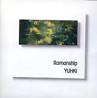 YUHKI/Romanship