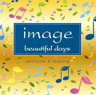 Omnibus / Image Beautiful Days Emotional & Relaxing