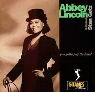 Abby Lincoln con Stan Getz / You Gatta Pay the Band