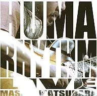 Masaki Matsubara / HUMARHYTHM Live