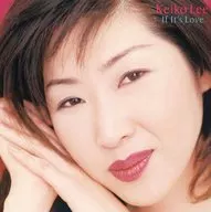ケイコ・リー / イフ・イッツ・ラヴ(限定盤)[紙ジャケット仕様]