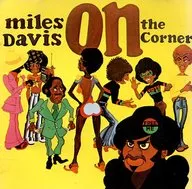 Miles Davis / On the Corner (obsoleto)