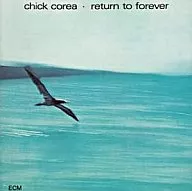 Chick Korea / Return to Forever