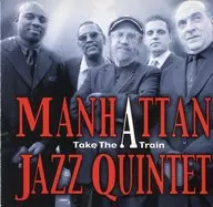Manhattan Jazz Quintet / A-Ressha de Iko