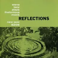 スティーヴ・レイシー / リフレクションズ