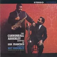 Cannonball Adderley / Cannonball Adderley in San Francisco (discontinued)