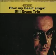 Bill Evans / How My Heart Things [+1]