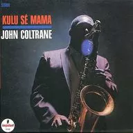 John Coltrane / Kuru se mama