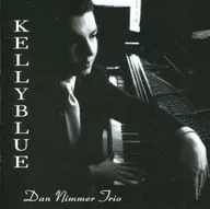 Dan Nimmer Trio / Kelly Blue