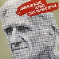 Gil evans / New York 1980, Listen to the Silence [Paper Jacket Specification]