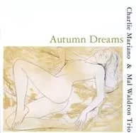 チャーリー・マリアーノ / 秋の夢(廃盤)