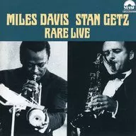 マイルス・デイビス＆スタン/レア・ライヴ