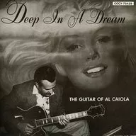 アル・カイオラ / ディープ・イン・ア・ドリーム(廃盤)
