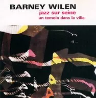 Barney Wilen / Swingin' Parisian Rhythm * Kill him. (Obsolete)